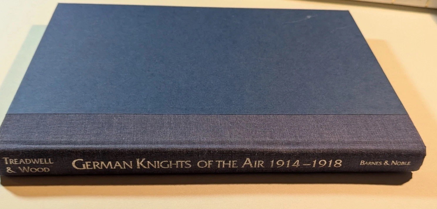 GERMAN KNIGHTS OF THE AIR 1914-1918 by Treadwell & Wood ORDEN LE MERITE HOLDERS