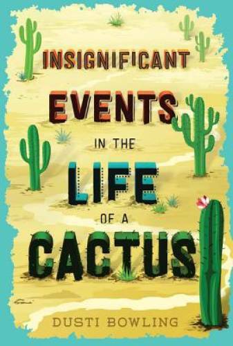 Insignificant Events in the Life of a Cactus - Hardcover - GOOD Insignificant Events in the Life of a Cactus - Hardcover - GOOD