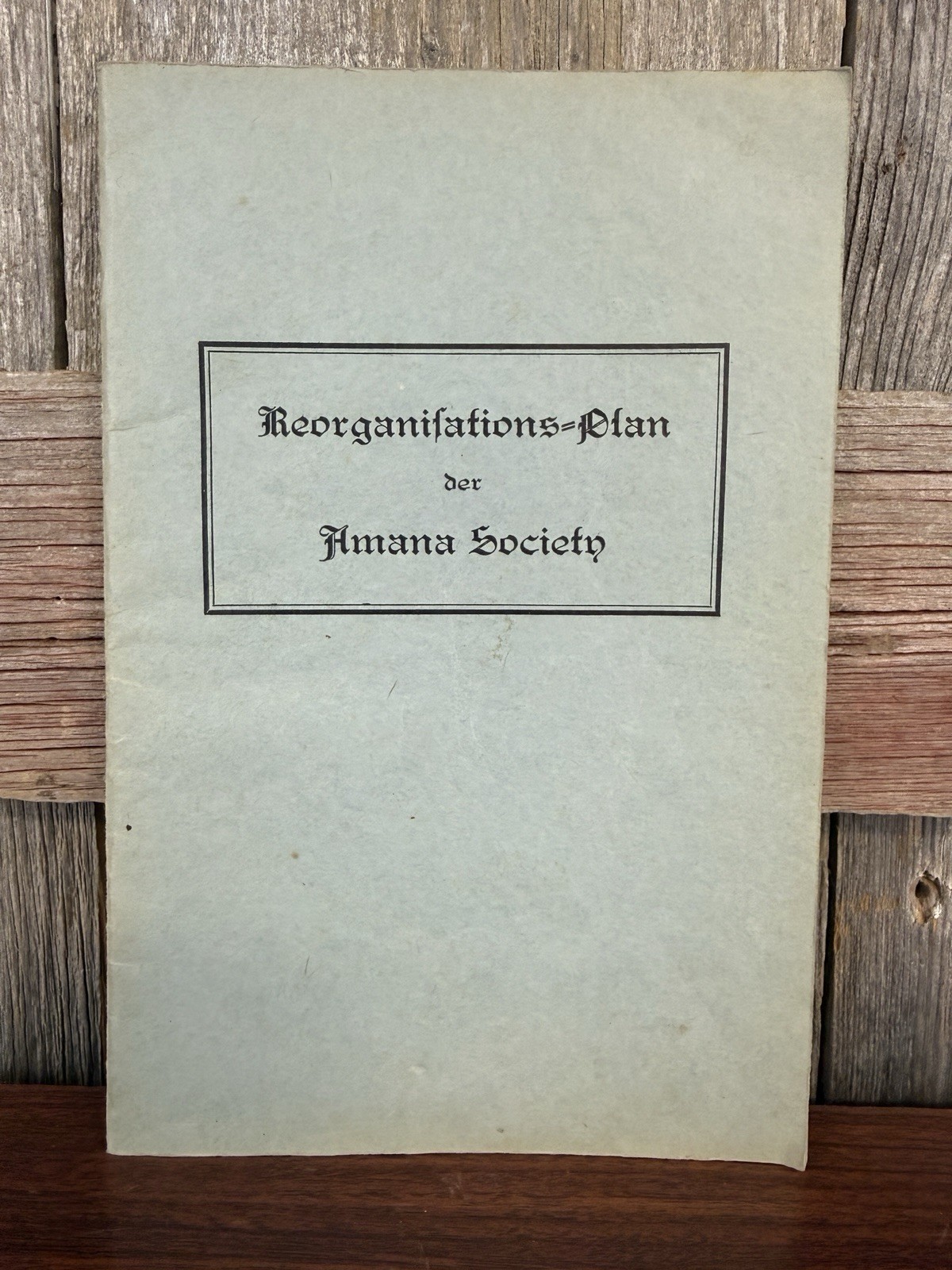Vintage Amana Colonies Society Reorganization Plan German Booklet Amana Iowa