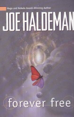 Forever Free - Hardcover By Haldeman, Joe - GOOD