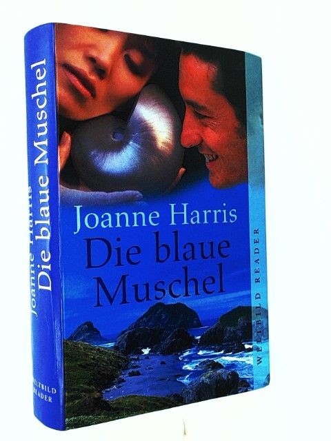 Die blaue Muschel Harris, Joanne: