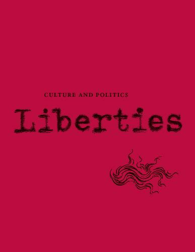 Liberties Journal of Culture and Politics : Volume I, Isse #2 by Nicholas... Liberties Journal of Culture and Politics : Volume I, Isse #2 by Nicholas...