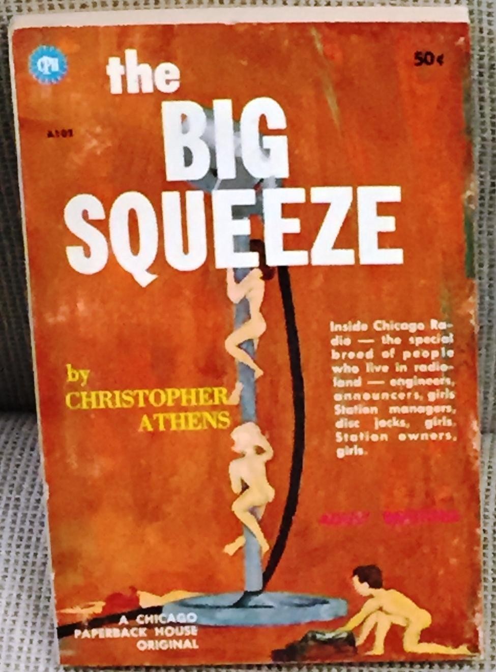 Christopher Athens / THE BIG SQUEEZE 1st Edition 1962