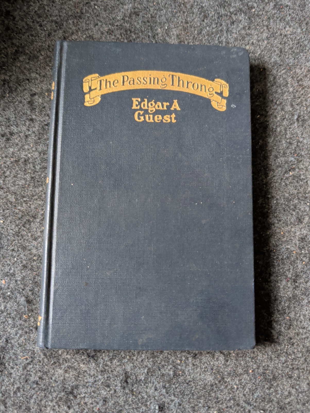 The Passing Throng 1923 HB Edgar A Guest Book