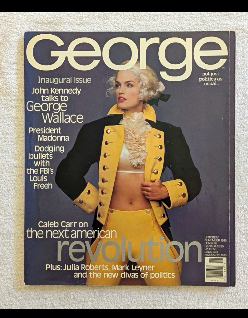 George Magazine Inaugural Issue #1 Oct/Nov 1995 John Kennedy George Wallace George Magazine Inaugural Issue #1 Oct/Nov 1995 John Kennedy George Wallace