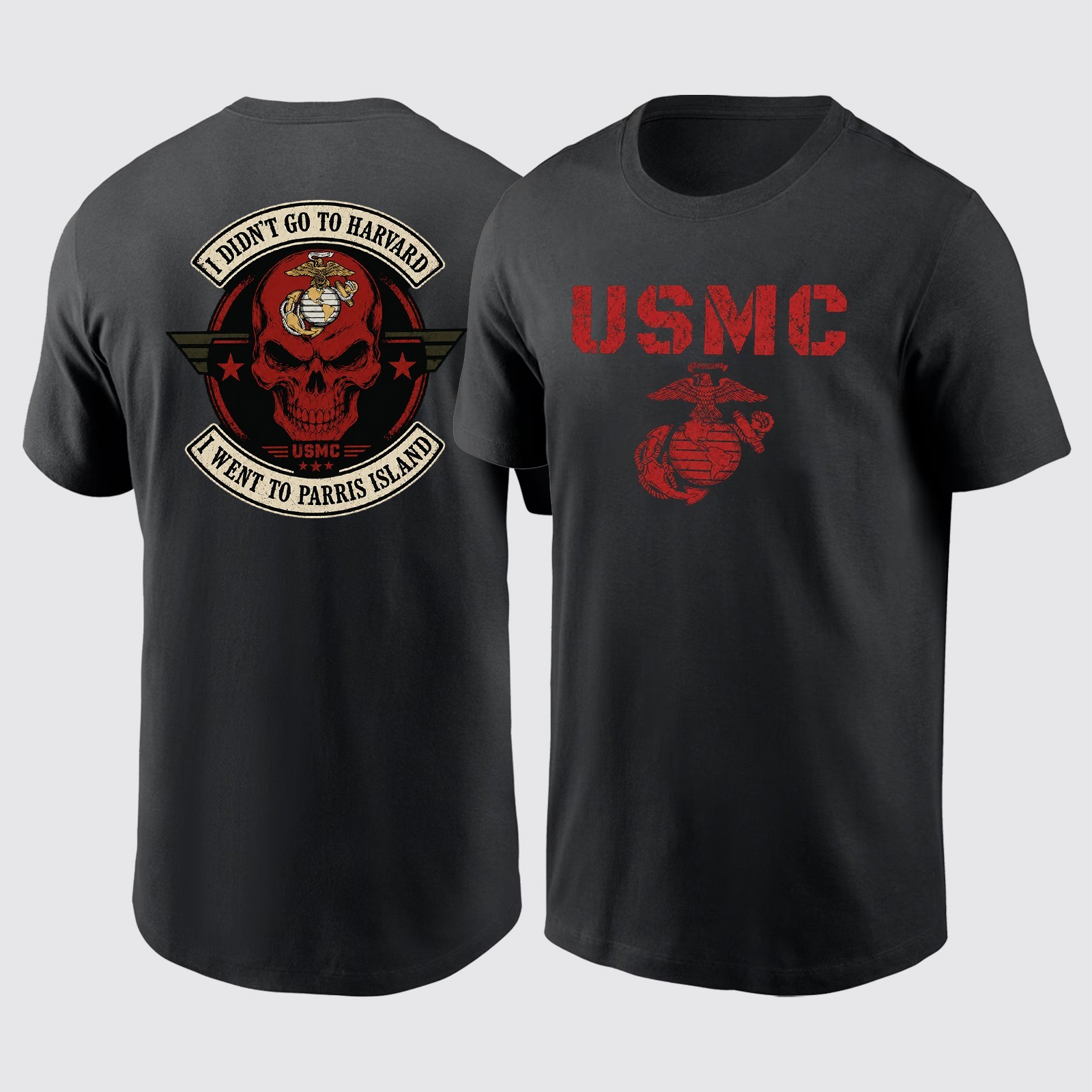 I Didn’t Go To Harvard, I Went To Parris Island Shirt - S to 5XL