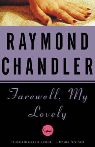 Farewell, My Lovely - Paperback By Chandler, Raymond - GOOD