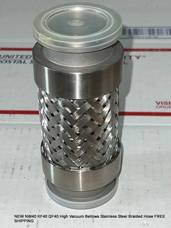NEW NW40 KF40 QF40 High Vacuum Bellows Stainless Braided Hose 
