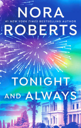 Tonight and Always - Paperback By Roberts, Nora - VERY GOOD Tonight and Always - Paperback By Roberts, Nora - VERY GOOD