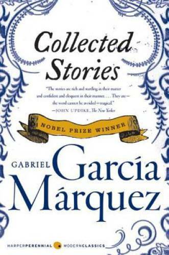Collected Stories - Paperback By Garcia Marquez, Gabriel - GOOD Collected Stories - Paperback By Garcia Marquez, Gabriel - GOOD