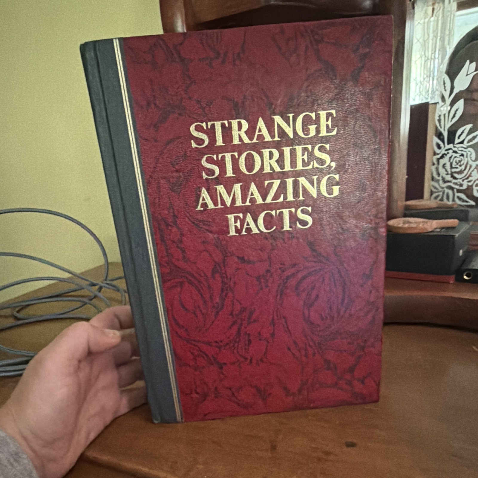 Strange Stories, Amazing Facts of America\'s Past by Reader\'s Digest Editors 1978