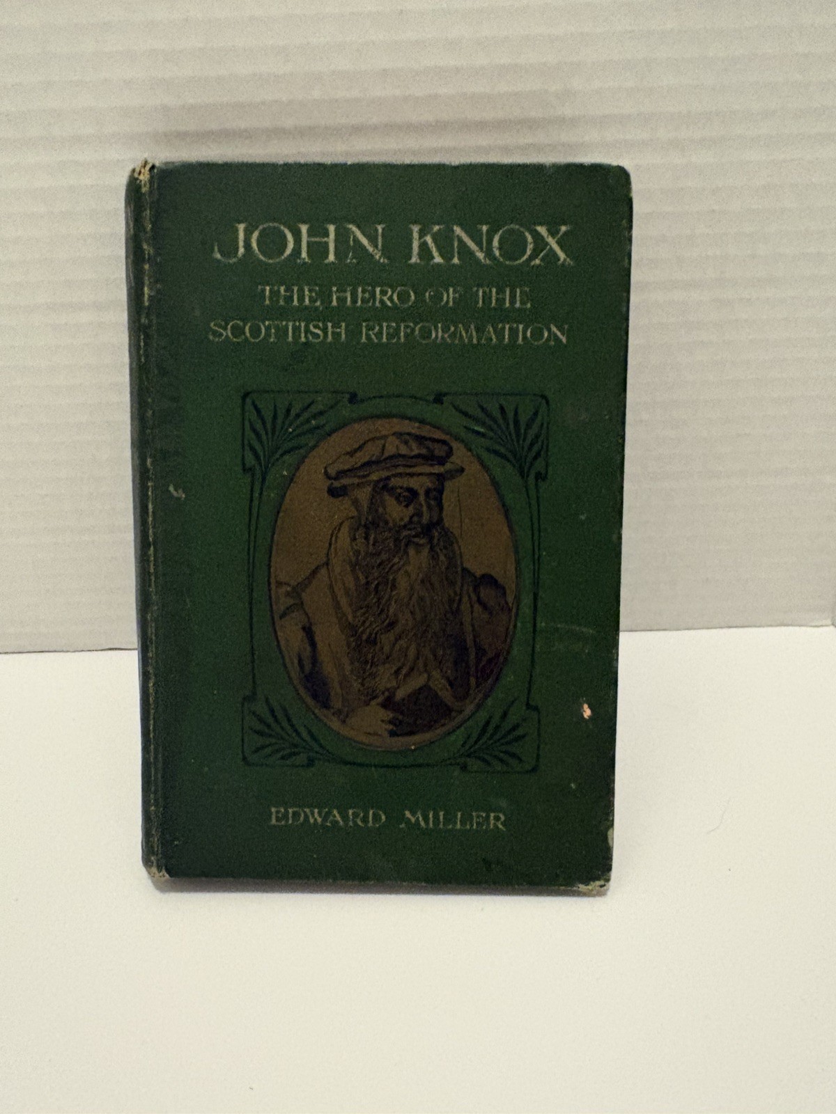 John Knox Hero of Scottish Reformation Edward Miller Antique Book c1900 Melrose