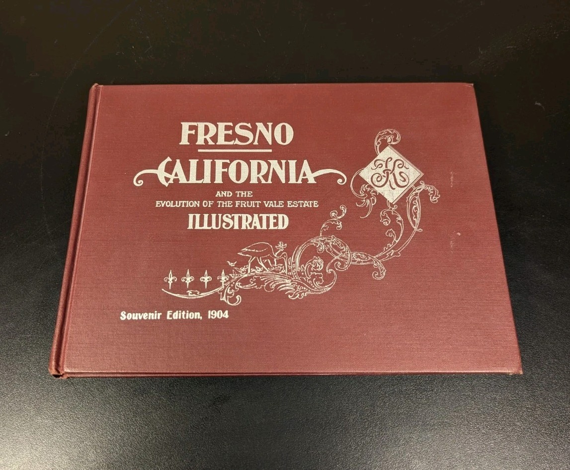 FRESNO CALIFORNIA And The Evolution of the Fruit Vale Estate 1980 HC Facsimile