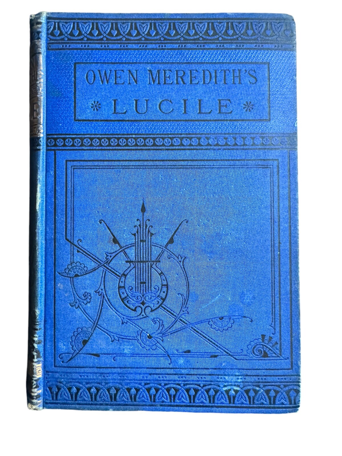 Owen Meredith’s LUCILE, Narrative Poem, dated 1882, Blue Hard Cover