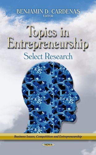 TOPICS IN ENTREPRENEURSHIP: Select Research (Business Issues TOPICS IN ENTREPRENEURSHIP: Select Research (Business Issues