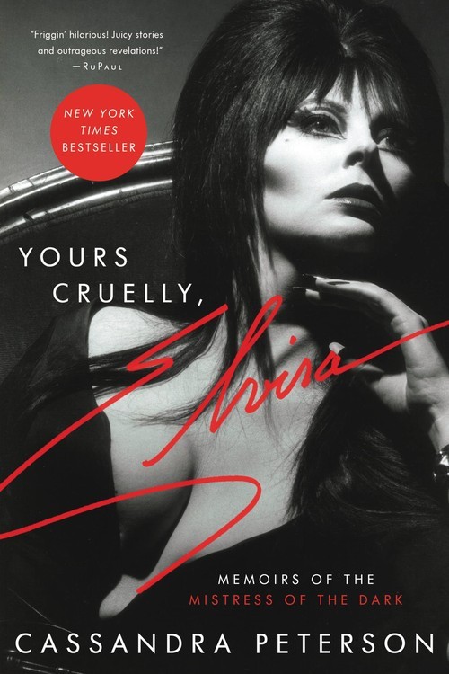 Yours Cruelly, Elvira: Memoirs of t..., Cassandra Peter