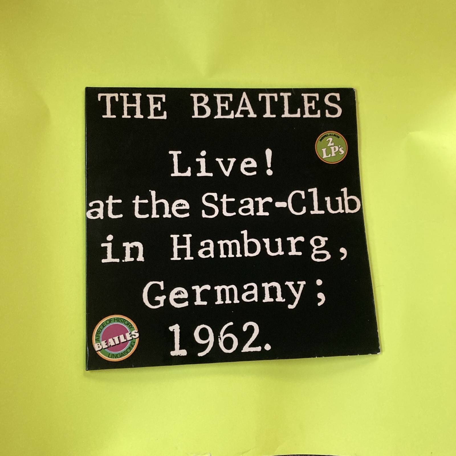 The Beatles Live At the Star-Club in Hamburg, Germany 1962 Record