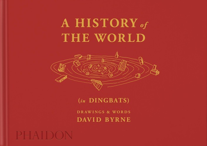 History of the World (in Dingbats) : Dr..., David Byrne