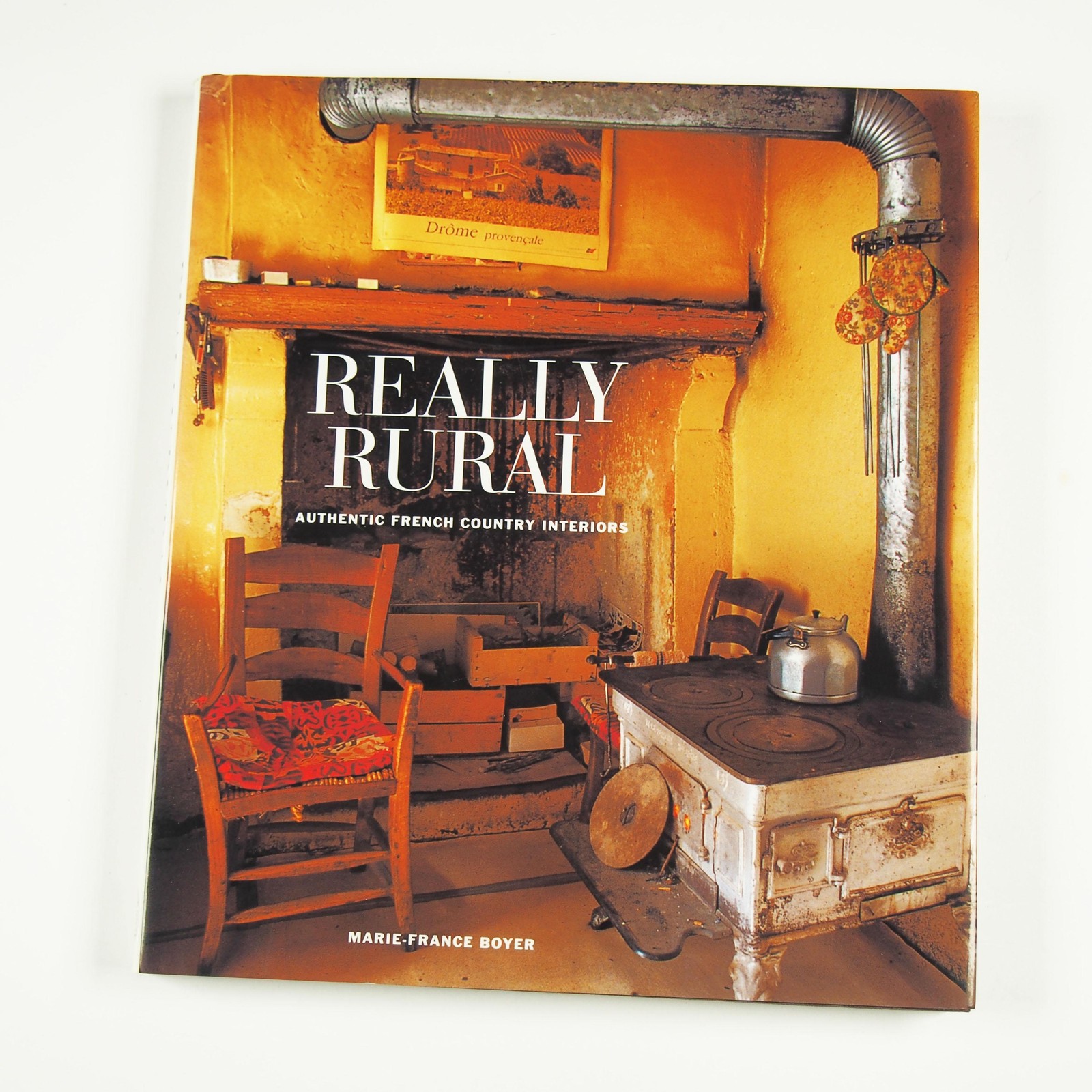 Vintage Really Rural French Country Interiors Marie-France Boyer Hardcover Book