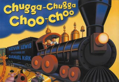 Chugga-Chugga Choo-Choo - Board book By Kevin Lewis - GOOD Chugga-Chugga Choo-Choo - Board book By Kevin Lewis - GOOD