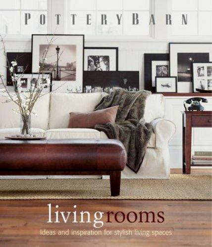 Pottery Barn Living Rooms (Pottery Barn Design Library) - Hardcover - GOOD