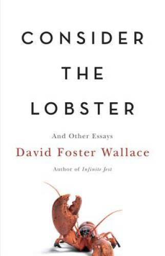 Consider the Lobster: And Other Essays - Hardcover - GOOD