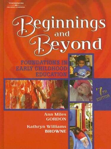 Beginnings Beyond: Foundations in Early Childhood Education - VERY GOOD Beginnings Beyond: Foundations in Early Childhood Education - VERY GOOD