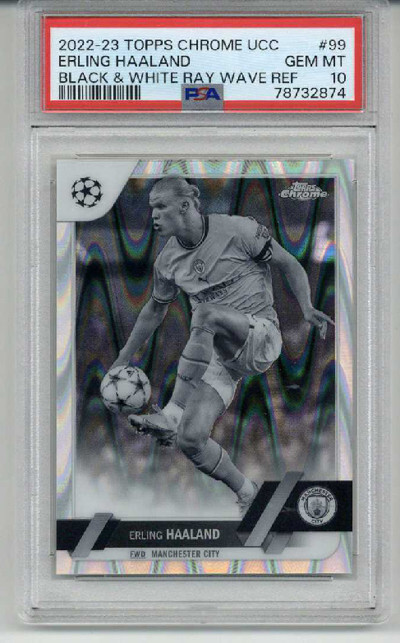 2022-23 TOPPS CHROME UCC B/W RAY WAVE REFRACTOR ERLING HAALAND PSA 10 LOW POP