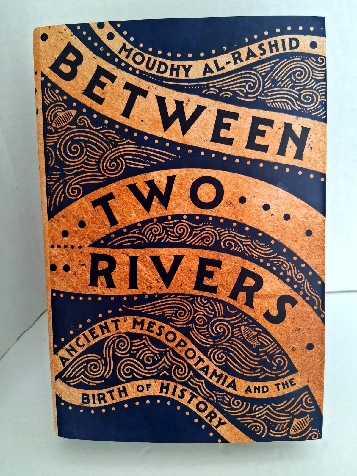Between Two Rivers by Moudhy Al-Rashid