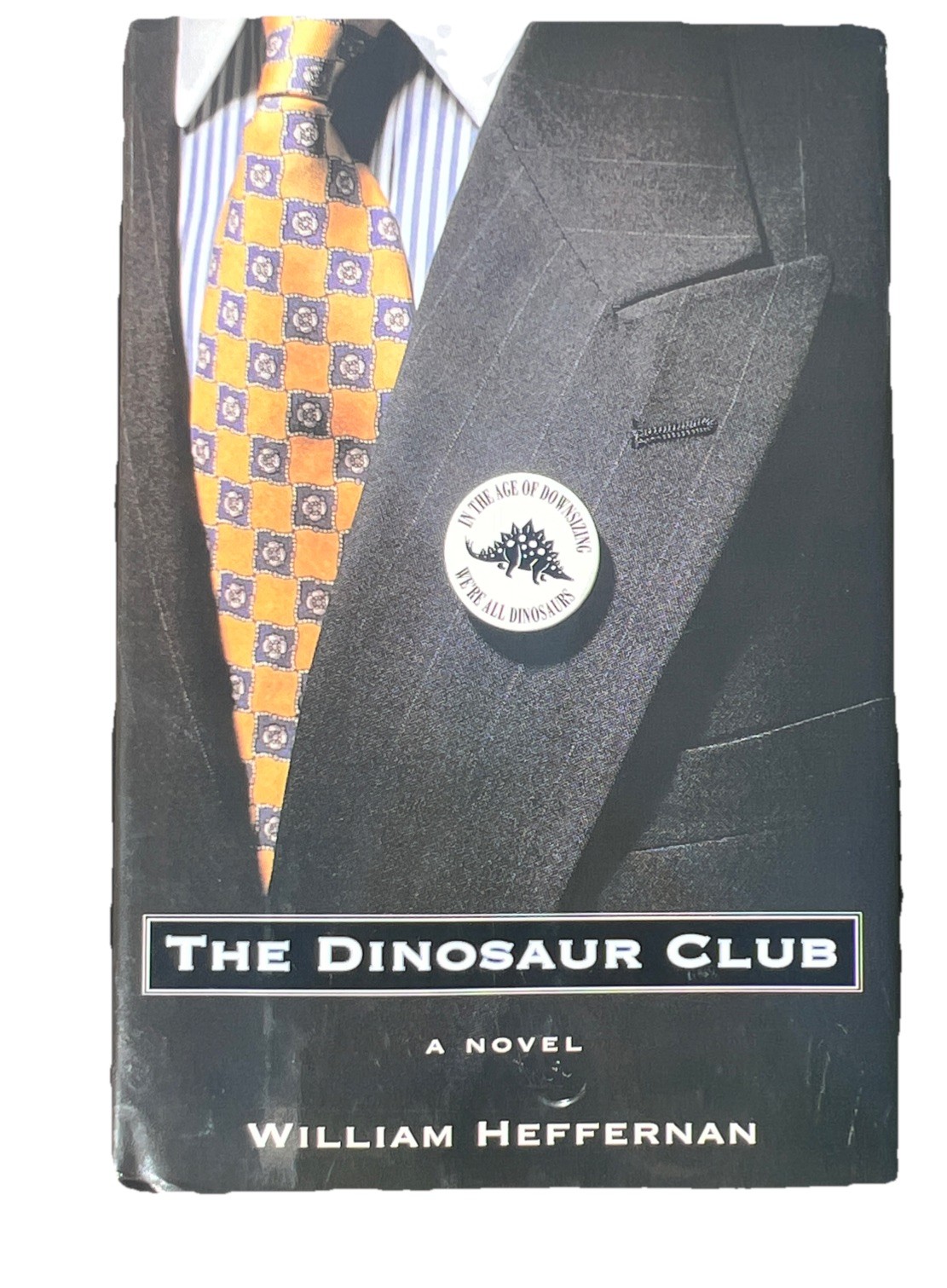 “The Dinosaur Club” Book | HC 1st Ed | Autographed Signed By William Heffernan