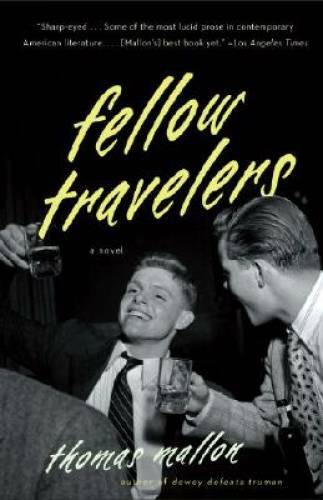 Fellow Travelers - Paperback By Mallon, Thomas - GOOD