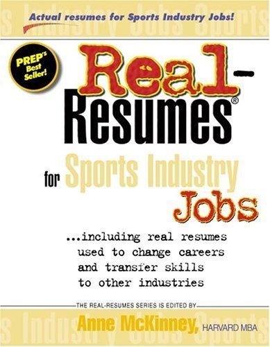 Real Resumes for Sports Industry Jobs: Including Real Resumes ...
