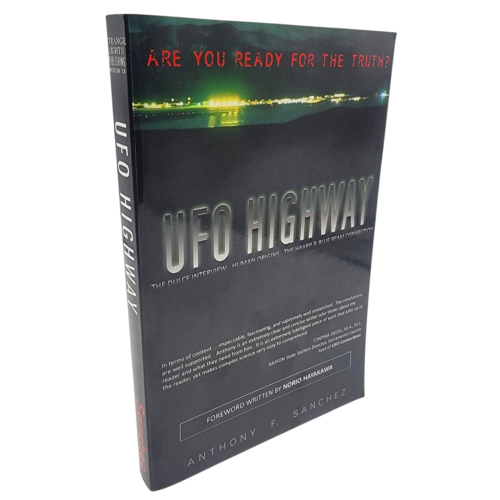 UFO HIGHWAY Anthony Sanchez SIGNED Dulce HAARP Blue Beam Underground DNA 2nd Ed.