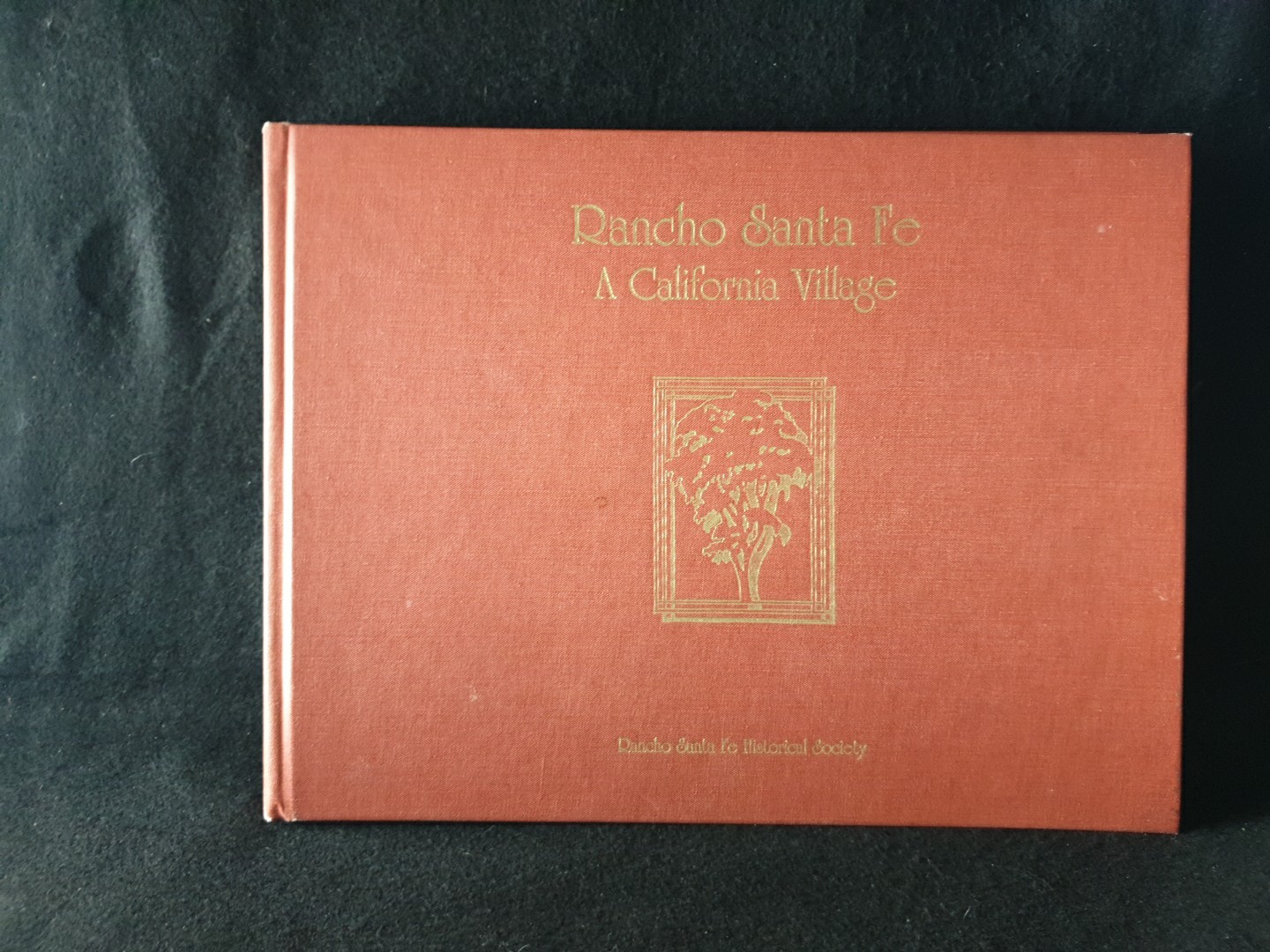 Rancho Santa Fe A California Village 2004 HC Architectural History 5th Ed Rancho Santa Fe A California Village 2004 HC Architectural History 5th Ed