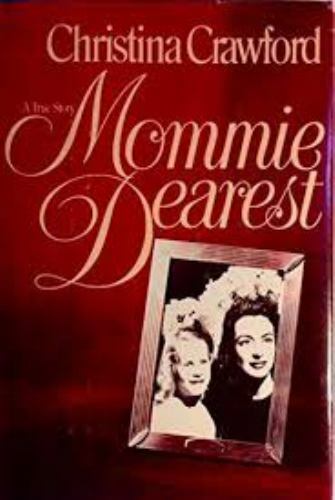 Mommie Dearest by Christina Crawford Mommie Dearest by Christina Crawford