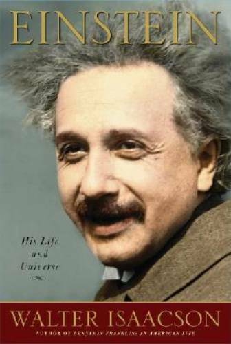 Einstein: His Life and Universe - Hardcover By Isaacson, Walter - VERY GOOD Einstein: His Life and Universe - Hardcover By Isaacson, Walter - VERY GOOD