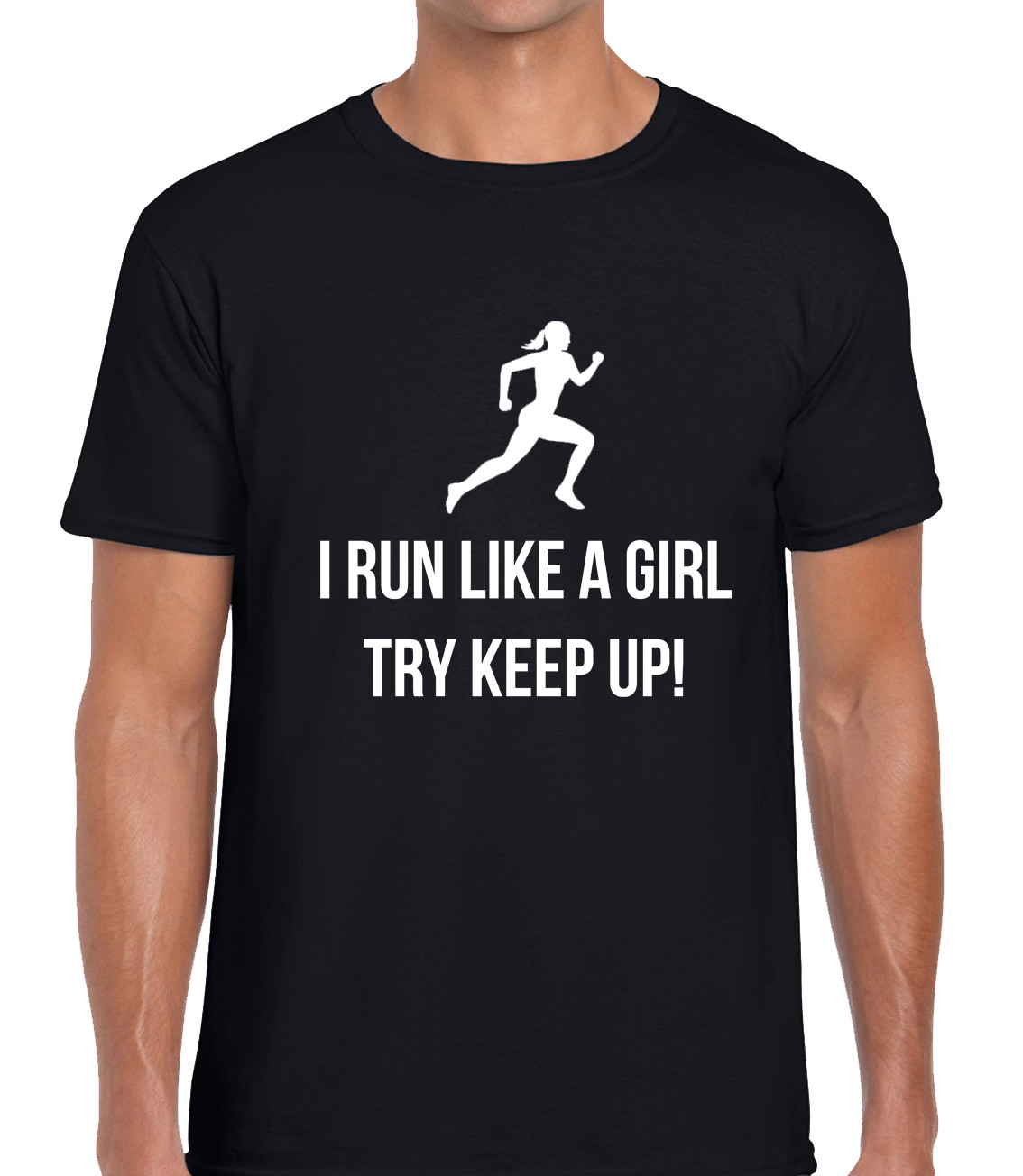 I Run Like A Girl Keep Up Funny Running Runner Unisex T-Shirt