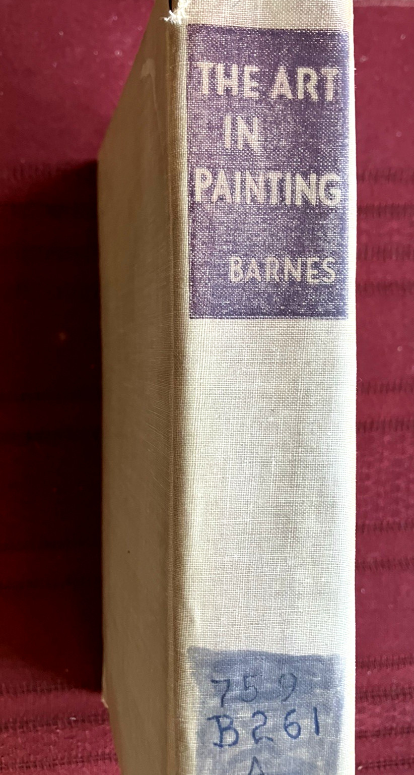 THE ART IN PAINTING (Albert C. Barnes) 3rd Ed. VTG Hardcover ~ Charity Consigned THE ART IN PAINTING (Albert C. Barnes) 3rd Ed. VTG Hardcover ~ Charity Consigned
