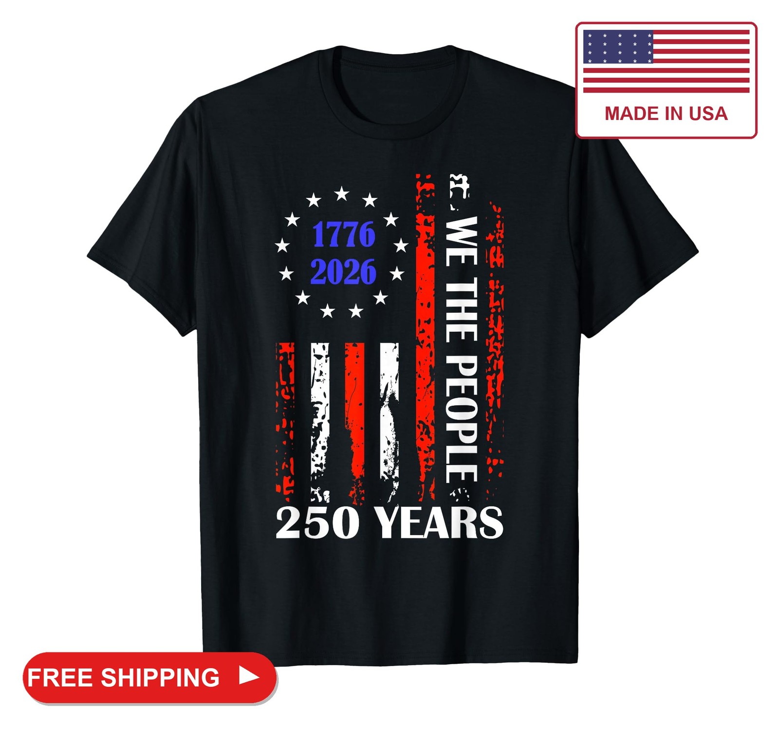 250th Anniversary America Flag 1776-2026 Patriotic 250 Years T-Shirt