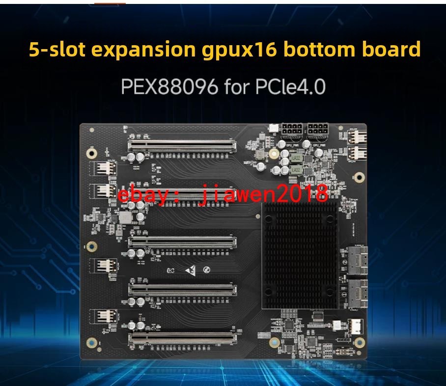 PLX88096 Expansion Card PCIe 4.0 5-card expansion backplane Adapter Board PLX88096 Expansion Card PCIe 4.0 5-card expansion backplane Adapter Board