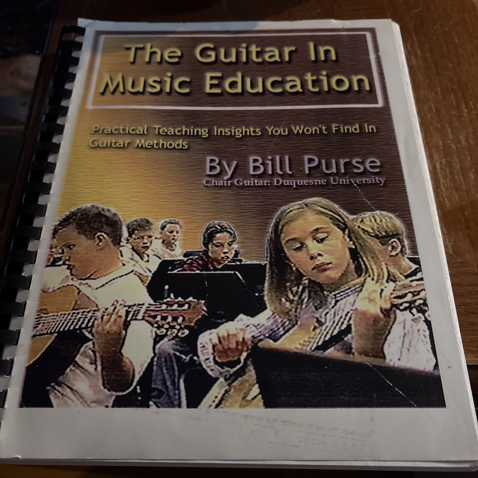 The Guitar in Music Education By Bill Purse The Guitar in Music Education By Bill Purse