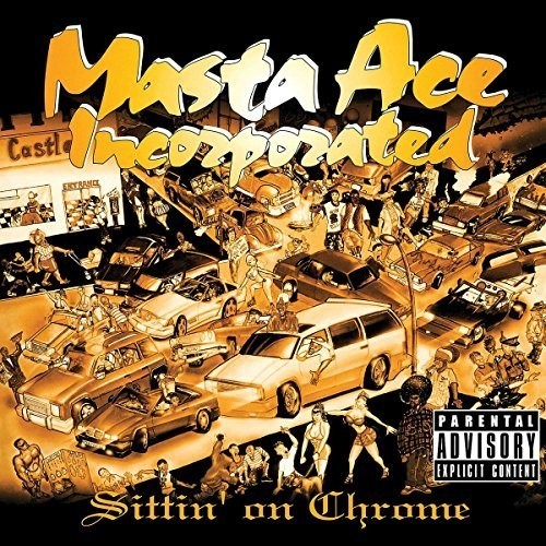 Masta Ace Inc - Sittin\' On Chrome [New Vinyl LP] Explicit