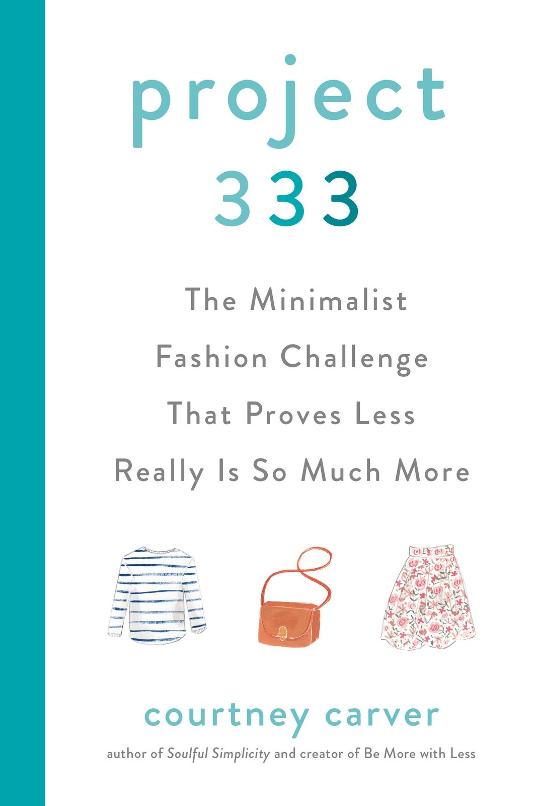 Project 333: The Minimalist Fashion Challenge That Proves Less Really is So ... Project 333: The Minimalist Fashion Challenge That Proves Less Really is So ...