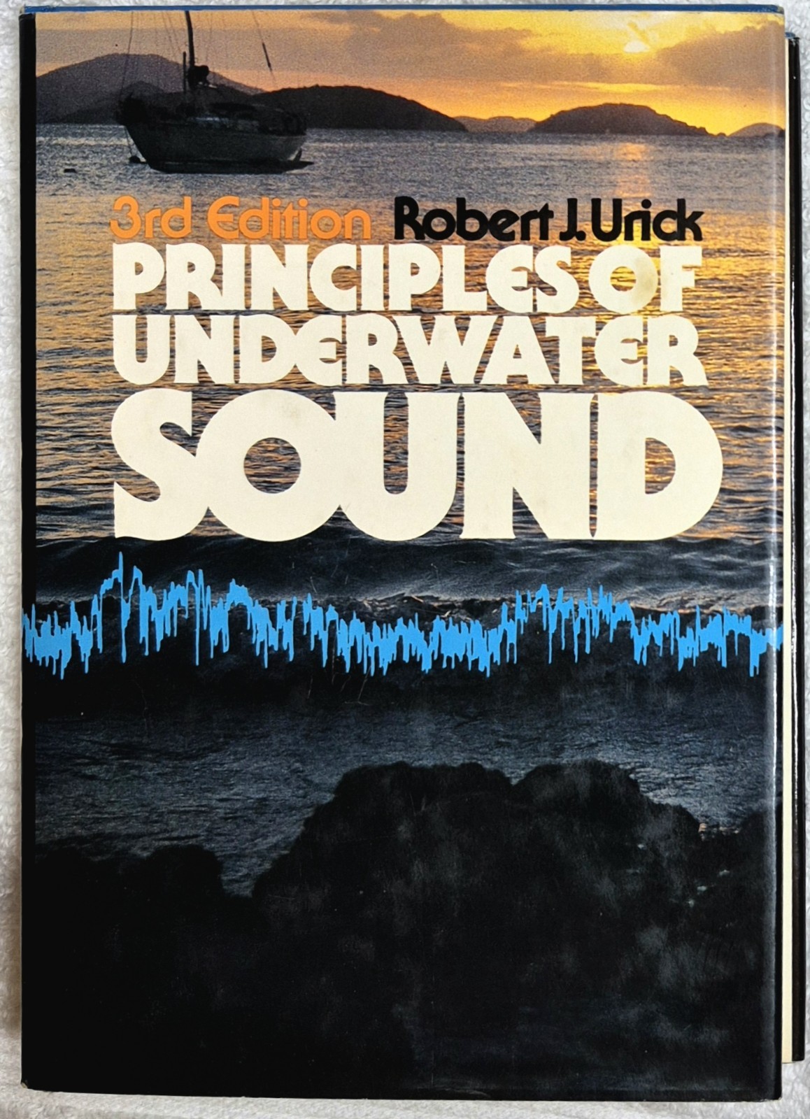 Principles Of Underwater Sound • Urick (1983 • 3rd Edition) Underwater Acoustics