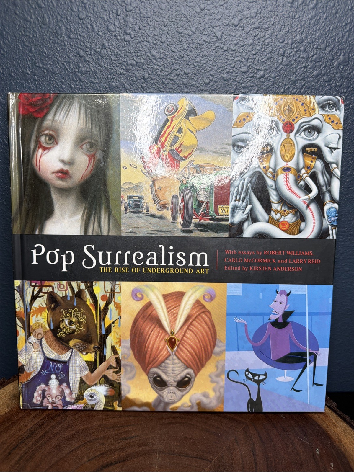 Pop Surrealism: The Rise of Underground Art, Anderson, Kirsten, 9780867196184
