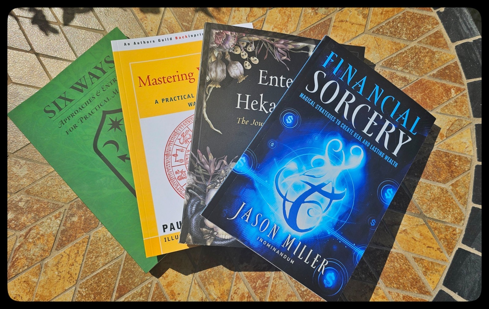 Magick Books Six Ways, Mastering Witchcraft, Hekate\'s Cave, Financial Sorcery
