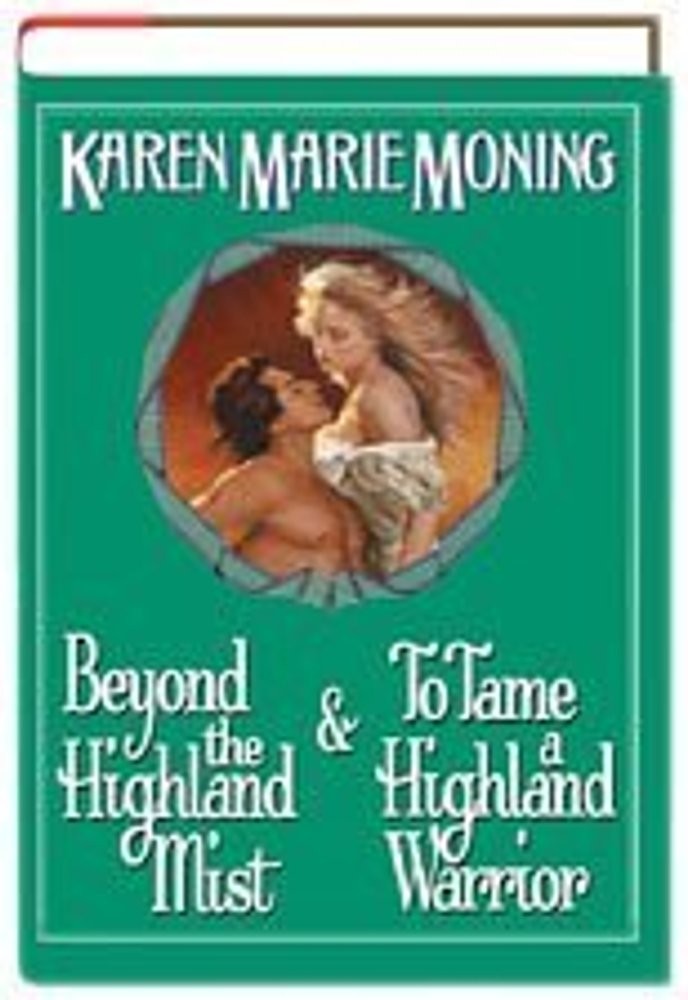 Beyond the Highland Mist & To Tame a Highland Warrior