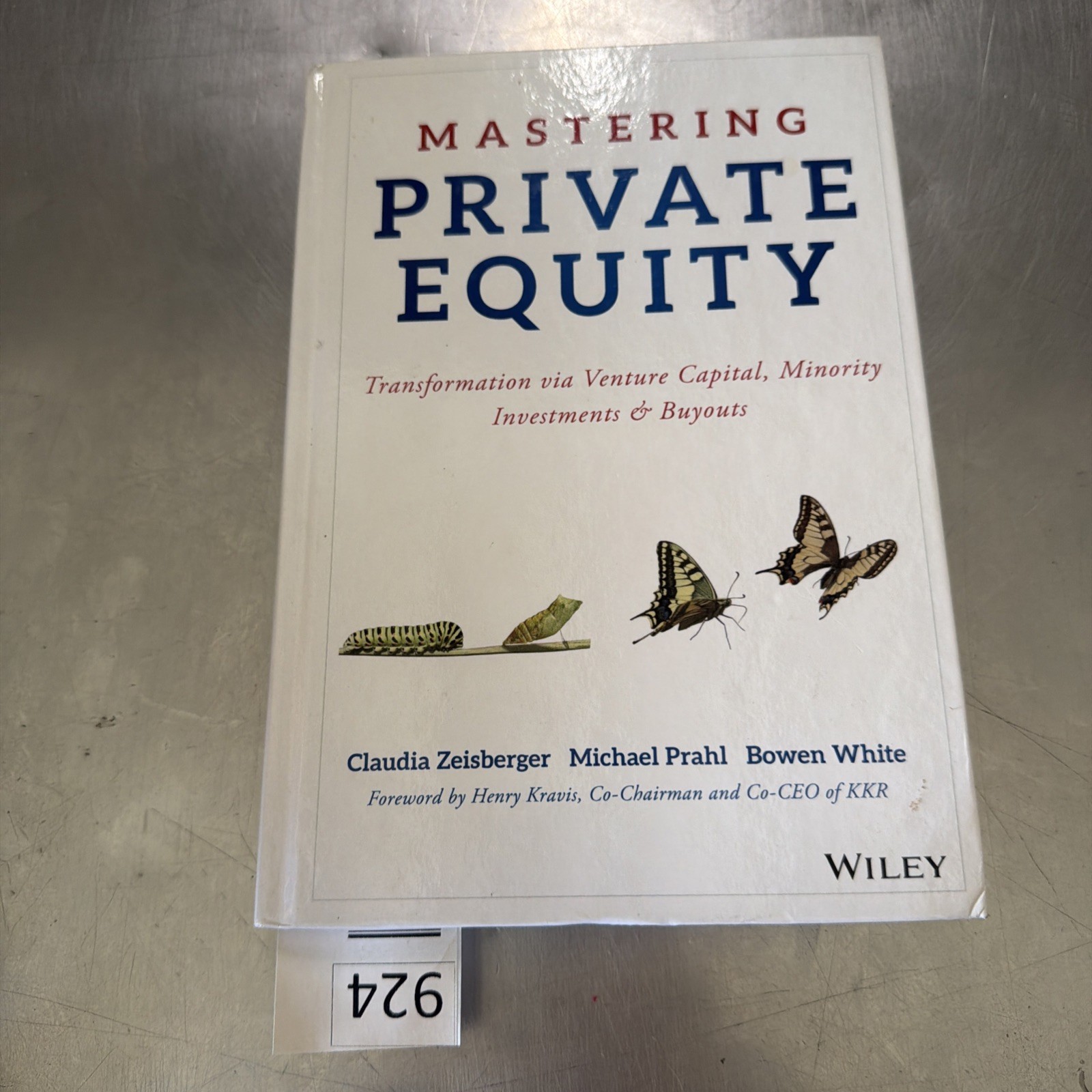 Mastering Private Equity : Transformation Via Venture Capital, Minority...