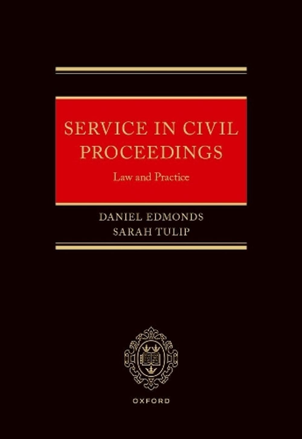 Service in Civil Proceedings: Law and Practice by Mr Daniel Edmonds Hardcover Bo