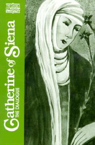 Catherine of Siena : The Dialogue (Classics of Western Spirituality) - GOOD